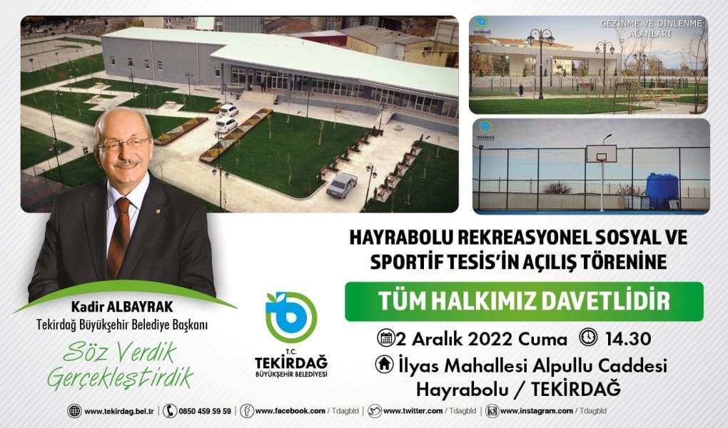 HAYRABOLU REKREASYONEL SOSYAL VE SPORTİF TESİS 2 ARALIK’TA HİZMETE SUNULUYOR