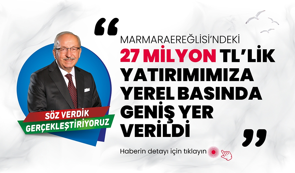 BÜYÜKŞEHİR BELEDİYESİ’NİN 27 MİLYON TL’LİK YATIRIMINA YEREL BASIN GENİŞ YER VERDİ