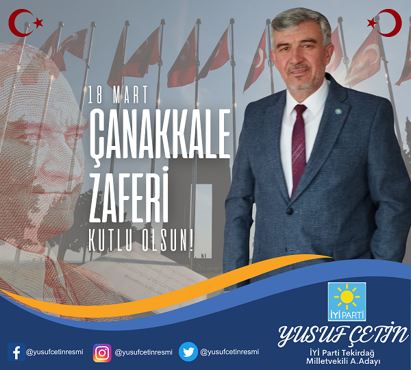 Yusuf Çetin’in 18 Mart Çanakkale Zaferi ve Şehitleri Anma Günü Mesajı